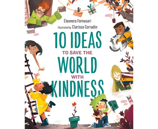 10 Ideas to Save the World with Kindness