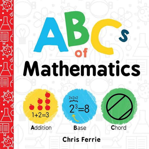 ABCs of Mathematics Baby Book by Chris Ferrie