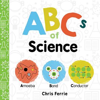 ABCs of Science By Chris Ferrie