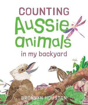 Counting Aussie Animals In My Backyard